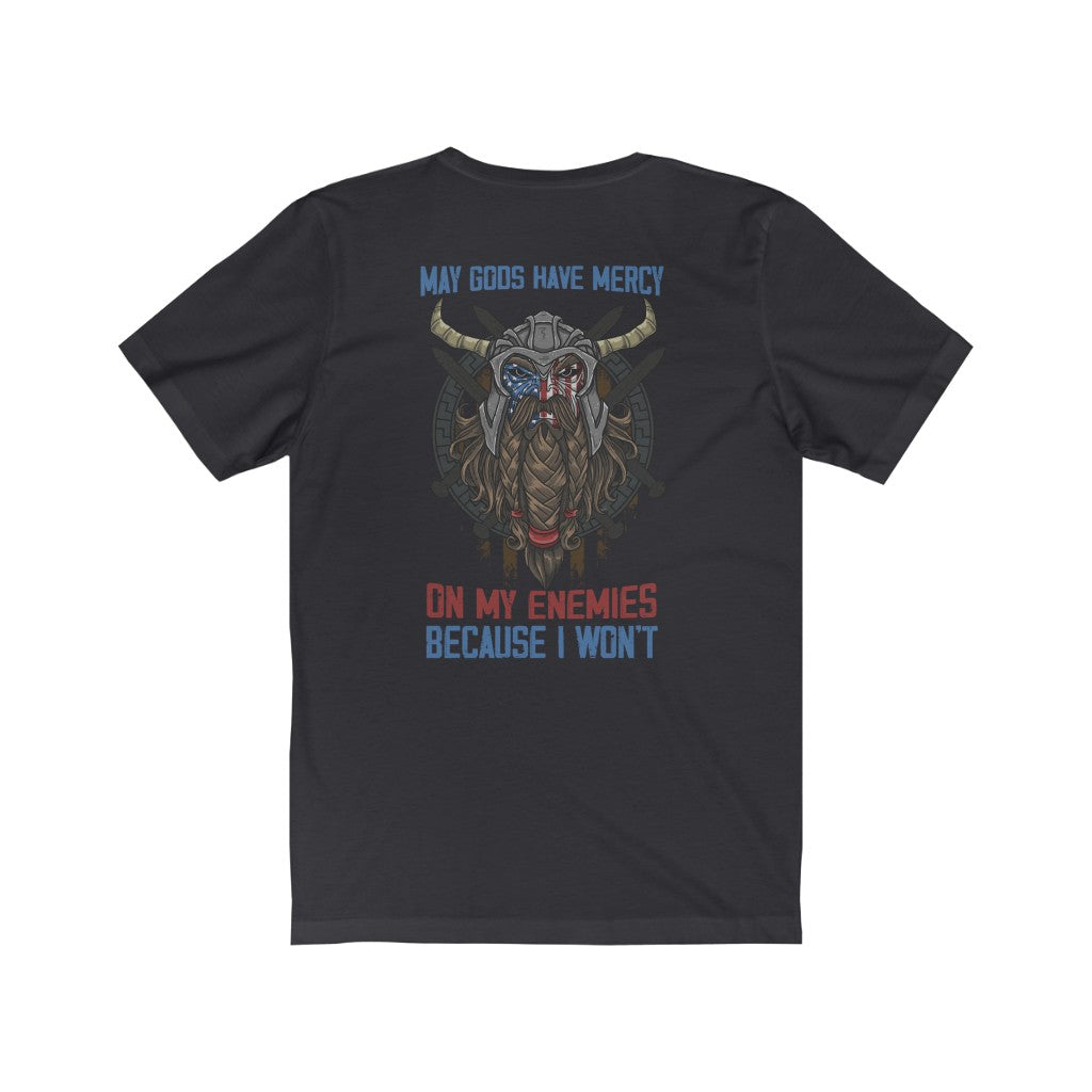 May Gods Have Mercy Odin Viking T Shirt