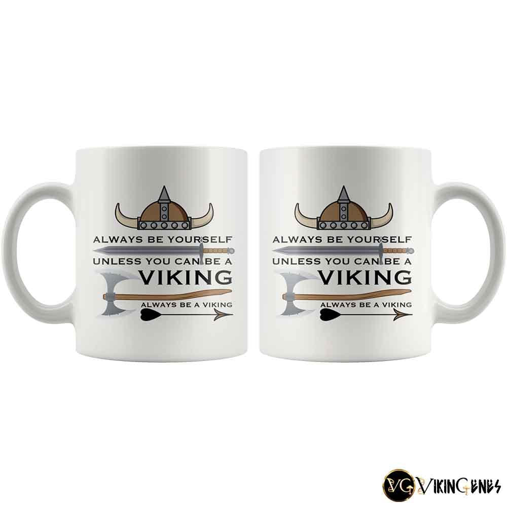 Always Be A Viking - Mug
