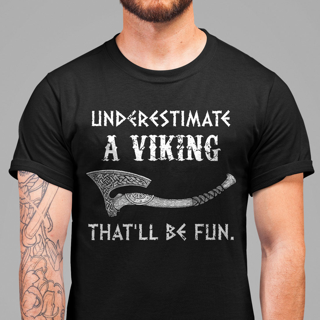 Underestimate A Viking T-shirt