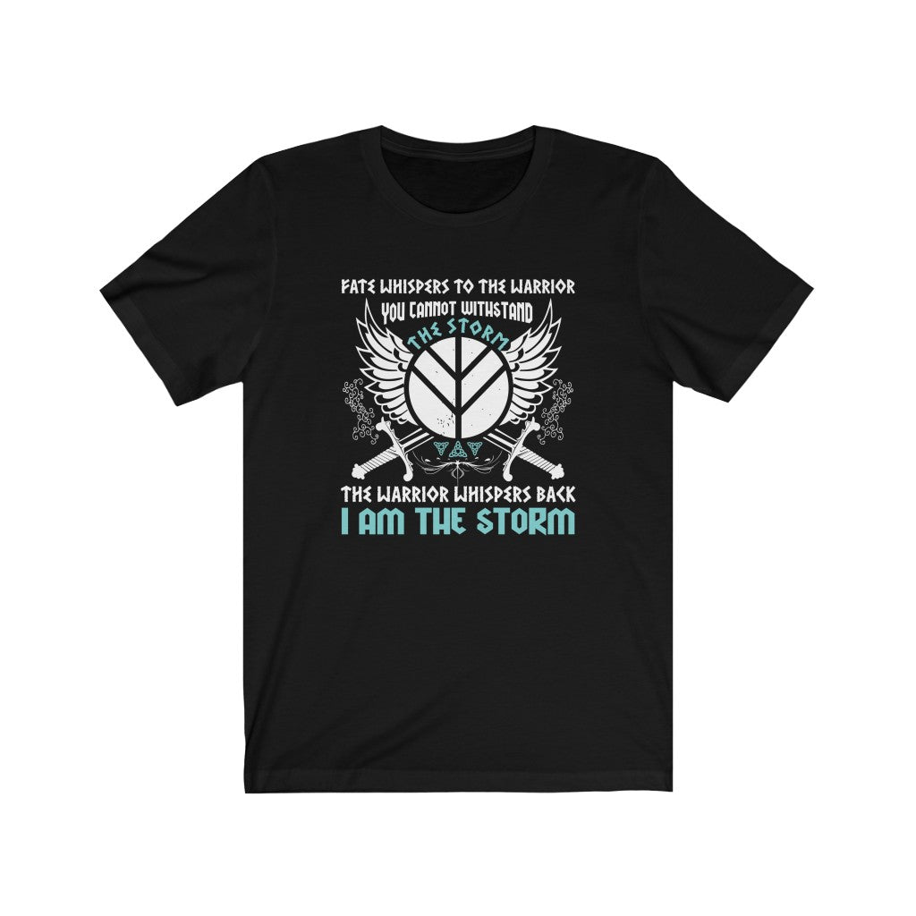 The Warrior Whispers I Am The Storm Viking Tshirt