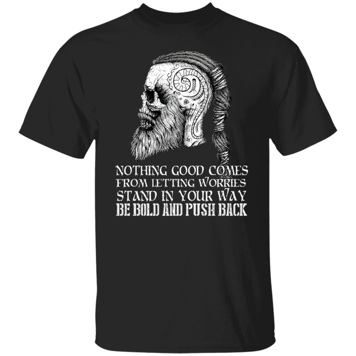 Be Bold And Push Back Viking T-shirt, Hoodie, Mug