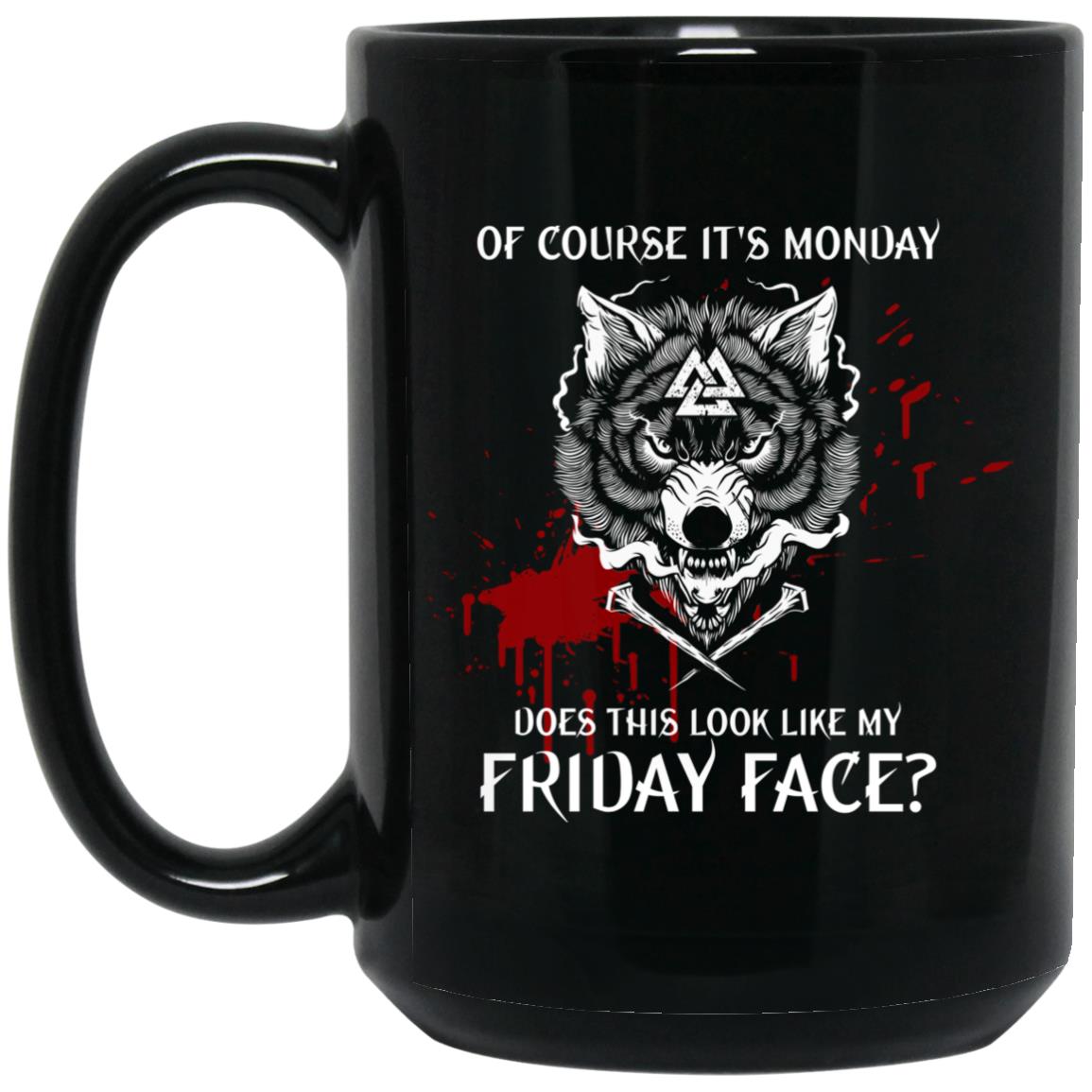 It's Monday, Funny Berserker Viking T-shirt, Hoodie, Mug