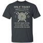 Only Trust Someone Who Can See 3 Things In You Viking T-shirt