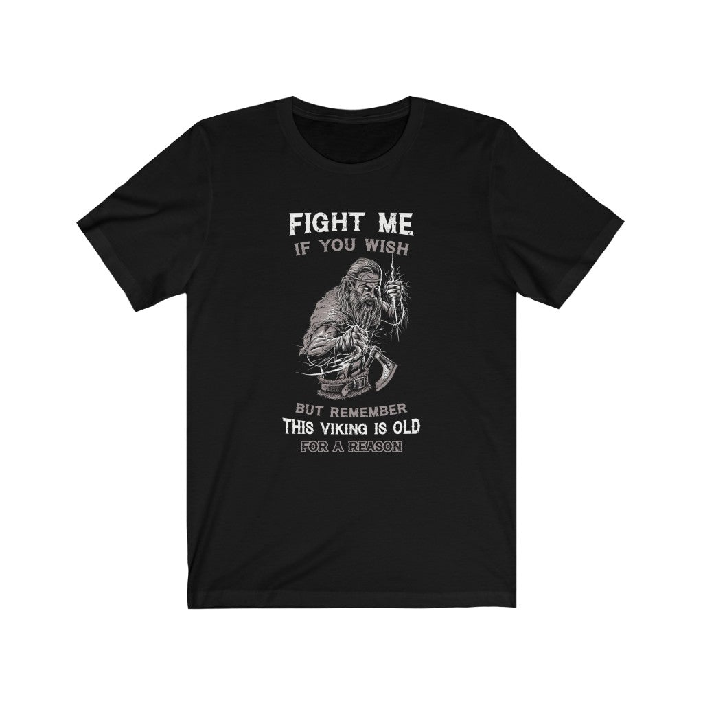 Fight Me If You Wish Warrior Viking T-shirt