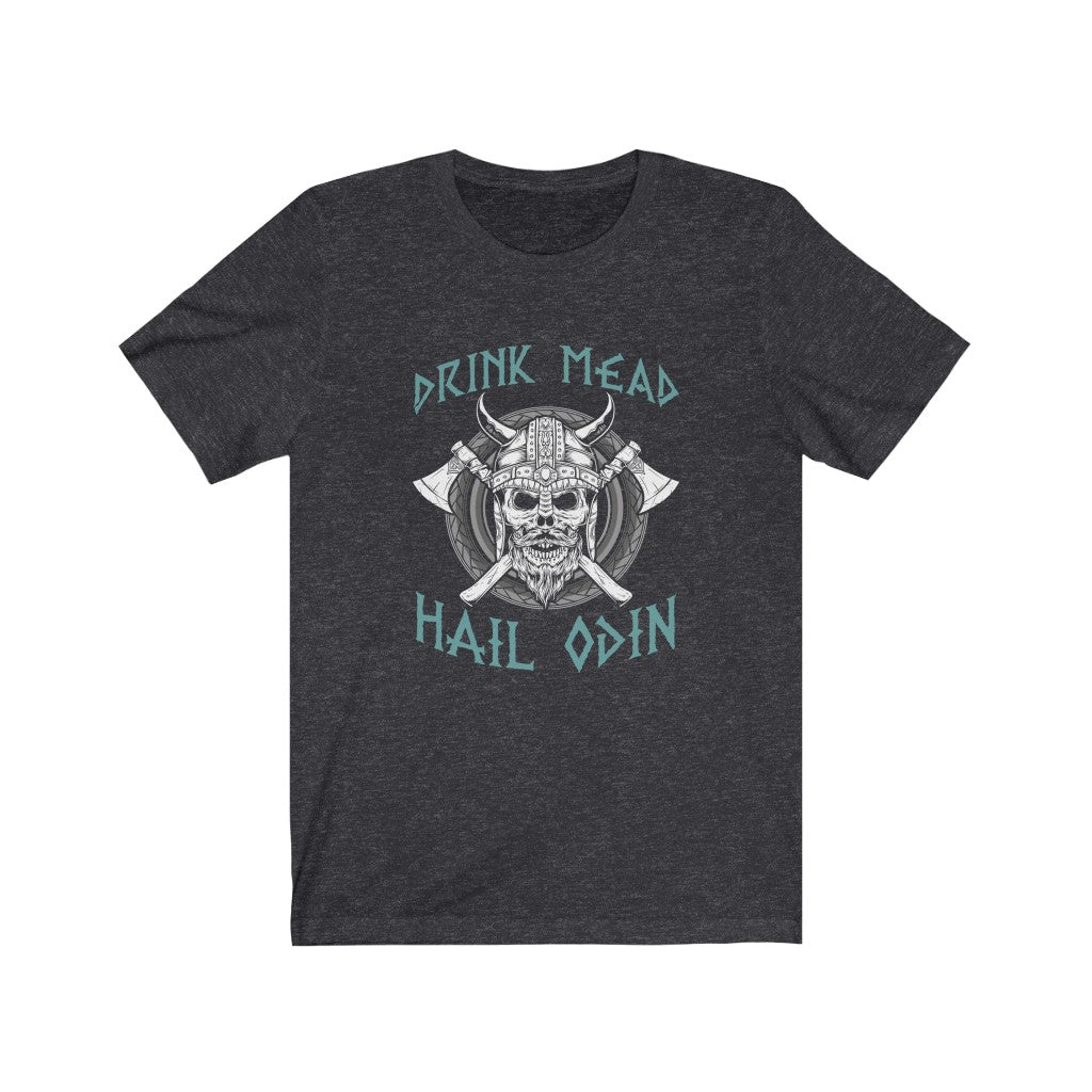 Drink Mead, Hail Odin Viking T-shirt