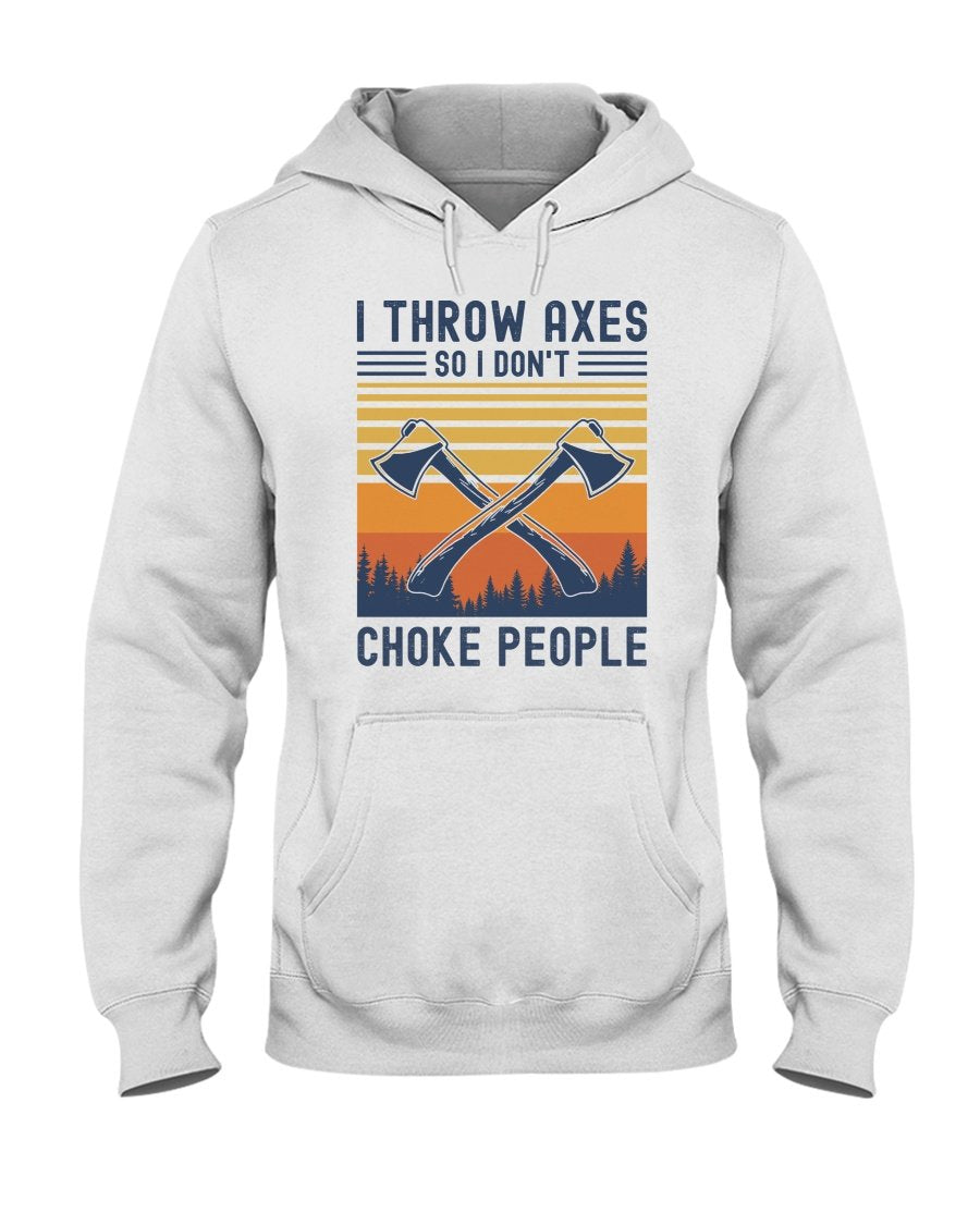 I Throw Axe So I don't Choke People Funny Viking T-shirts