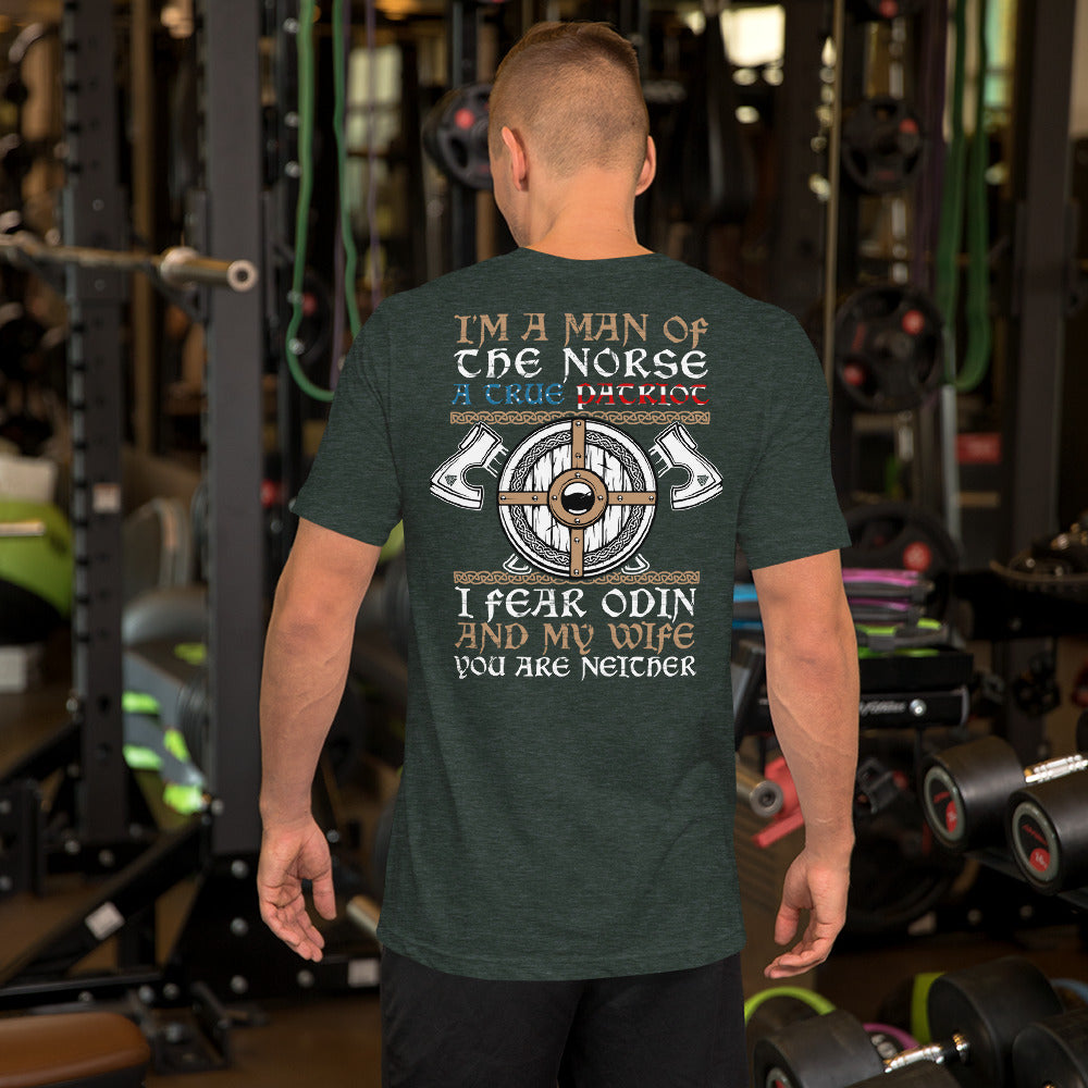 I Am The Man Of The Norse Viking Unisex T-Shirt