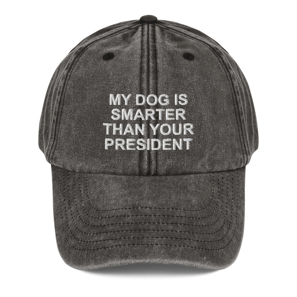 Vintage Hat My Dog Your President
