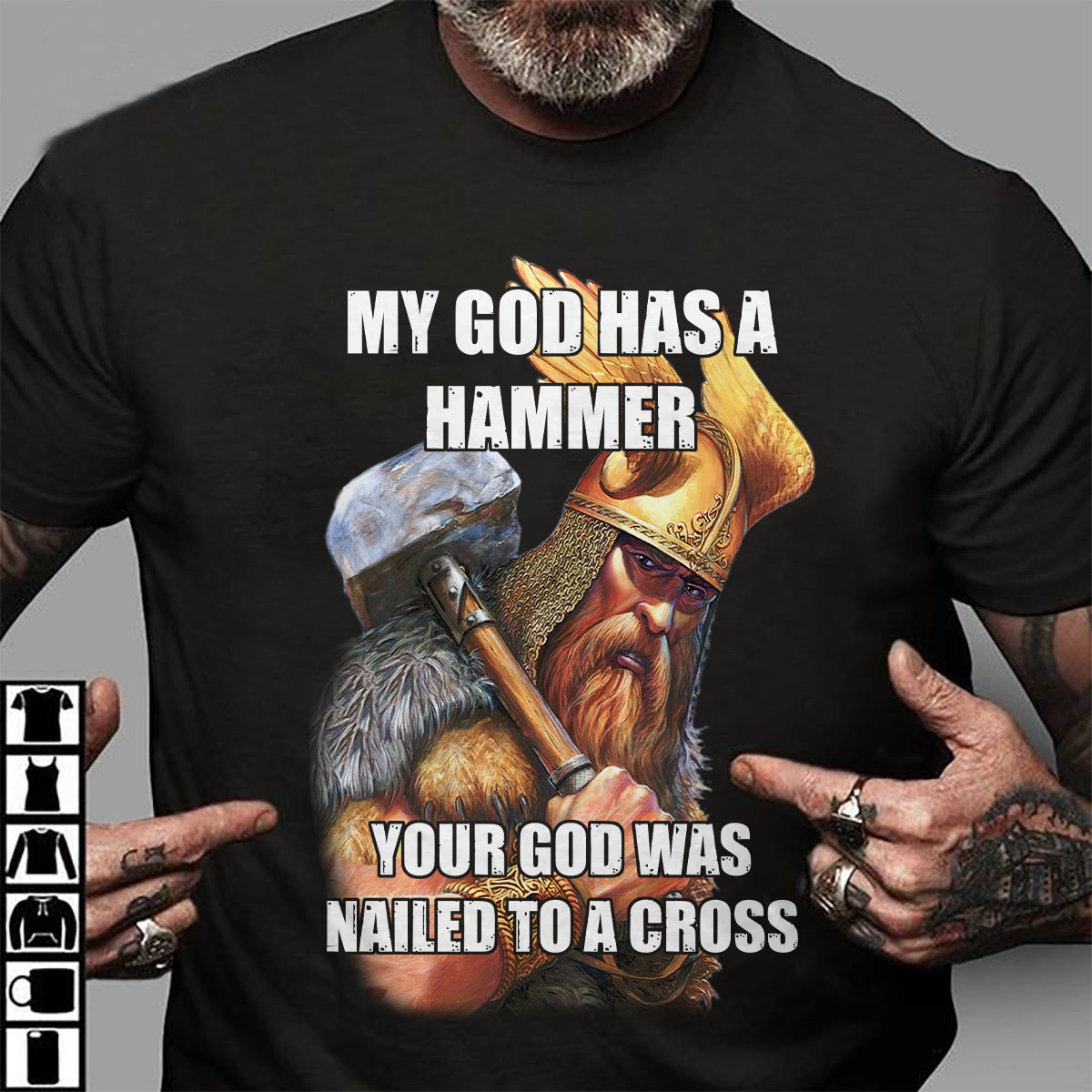 My God Has Hammer Viking T Shirt